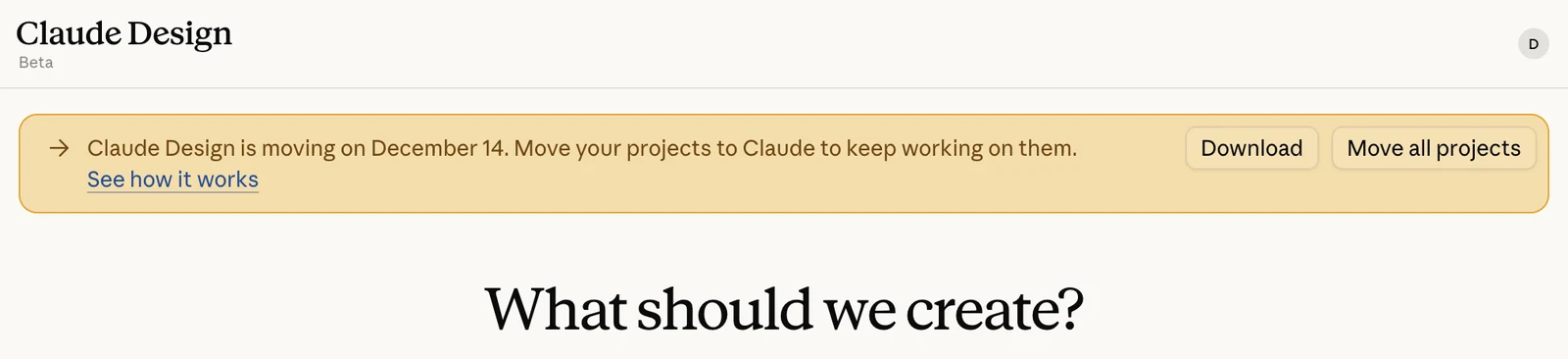 claude.ai/design 독립형 사이트 상단의 노란 배너. 12월 14일 이전 안내와 Download, Move all projects 버튼이 보인다